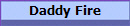 Daddy Fire